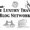 The Luxury Travel Blog Network – May 2013 Edition