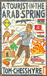 A Tourist in the Arab Spring is out now