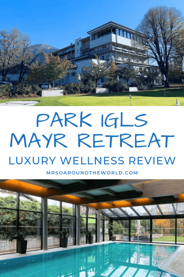 Park Igls Mayr Clinic Innsbruch Austria Retreat Wellness Review