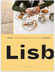 5 interesting, healthy, quick and easy cookbooks Lisboeta Recipes from Portugal's City of Light by Chef Nuno Mendes Chiltern Firehouse